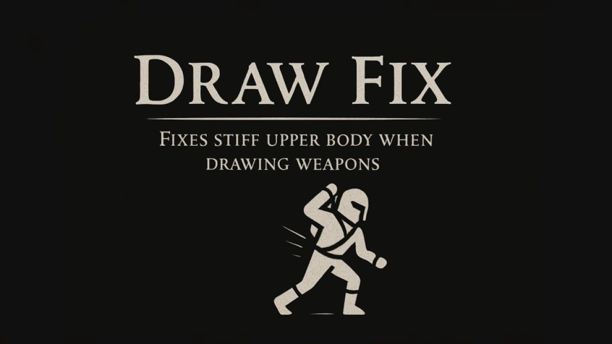 The Elder Scrolls V: Skyrim Special Edition Draw Fix – Move Equip Animation Fix Mod v1.0